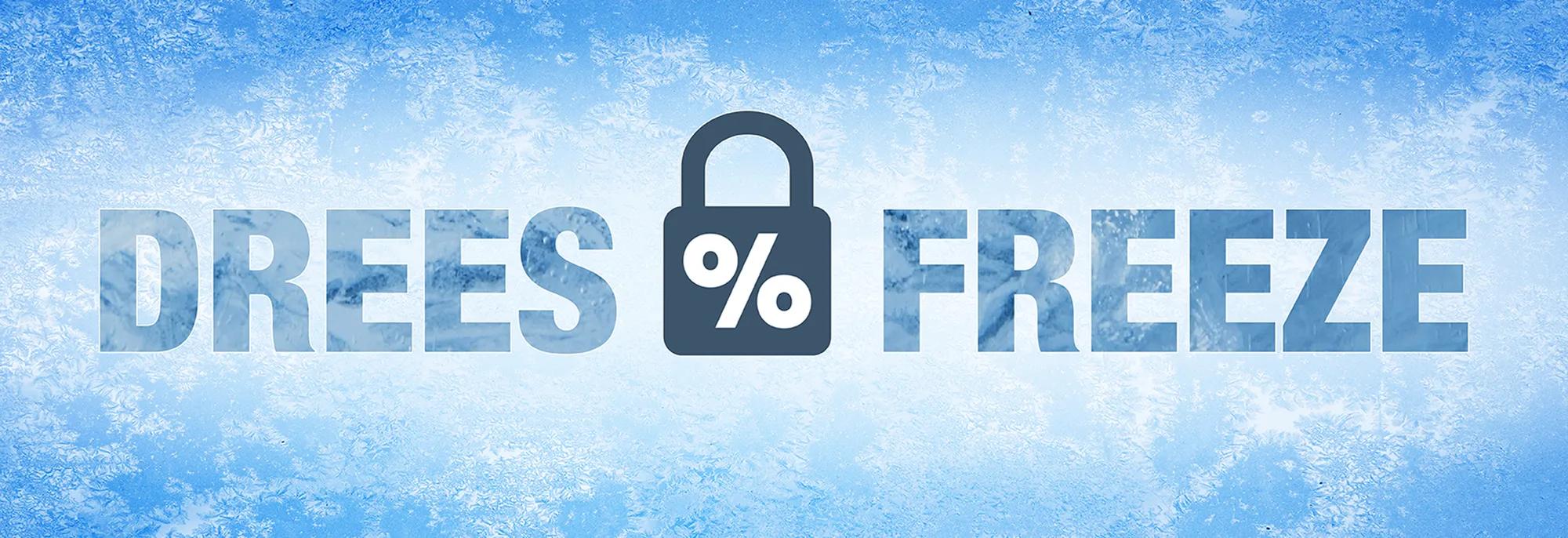 Drees Freeze Program