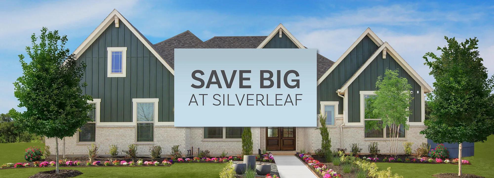 Save Big at Silverleaf header